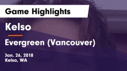 Kelso  vs Evergreen  (Vancouver) Game Highlights - Jan. 26, 2018