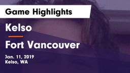 Kelso  vs Fort Vancouver  Game Highlights - Jan. 11, 2019