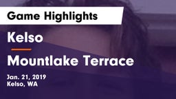 Kelso  vs Mountlake Terrace  Game Highlights - Jan. 21, 2019