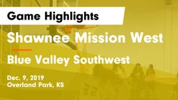 Shawnee Mission West vs Blue Valley Southwest  Game Highlights - Dec. 9, 2019