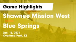 Shawnee Mission West vs Blue Springs  Game Highlights - Jan. 15, 2021