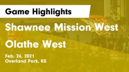 Shawnee Mission West vs Olathe West   Game Highlights - Feb. 26, 2021