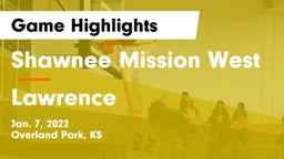 Shawnee Mission West vs Lawrence  Game Highlights - Jan. 7, 2022