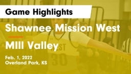 Shawnee Mission West vs MIll Valley  Game Highlights - Feb. 1, 2022