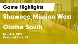 Shawnee Mission West vs Olathe South  Game Highlights - March 4, 2022