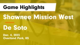 Shawnee Mission West vs De Soto  Game Highlights - Dec. 4, 2023