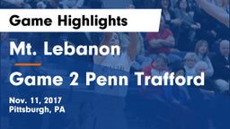 Mt. Lebanon  vs Game 2 Penn Trafford Game Highlights - Nov. 11, 2017
