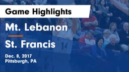 Mt. Lebanon  vs St. Francis Game Highlights - Dec. 8, 2017
