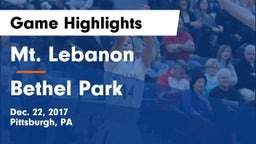 Mt. Lebanon  vs Bethel Park  Game Highlights - Dec. 22, 2017
