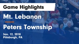 Mt. Lebanon  vs Peters Township  Game Highlights - Jan. 12, 2018