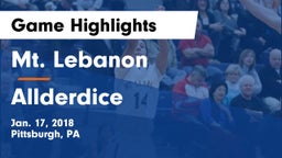 Mt. Lebanon  vs Allderdice  Game Highlights - Jan. 17, 2018