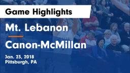 Mt. Lebanon  vs Canon-McMillan  Game Highlights - Jan. 23, 2018