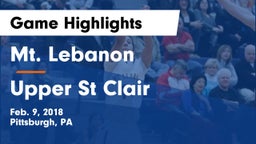 Mt. Lebanon  vs Upper St Clair Game Highlights - Feb. 9, 2018