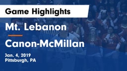 Mt. Lebanon  vs Canon-McMillan  Game Highlights - Jan. 4, 2019
