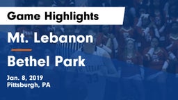 Mt. Lebanon  vs Bethel Park  Game Highlights - Jan. 8, 2019