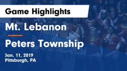 Mt. Lebanon  vs Peters Township  Game Highlights - Jan. 11, 2019