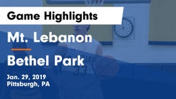 Mt. Lebanon  vs Bethel Park  Game Highlights - Jan. 29, 2019