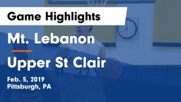 Mt. Lebanon  vs Upper St Clair Game Highlights - Feb. 5, 2019