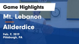 Mt. Lebanon  vs Allderdice  Game Highlights - Feb. 9, 2019