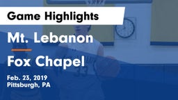 Mt. Lebanon  vs Fox Chapel  Game Highlights - Feb. 23, 2019