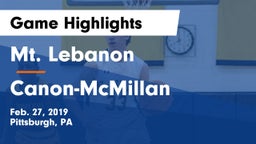 Mt. Lebanon  vs Canon-McMillan  Game Highlights - Feb. 27, 2019