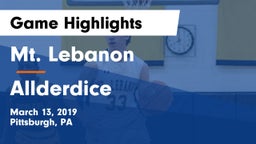 Mt. Lebanon  vs Allderdice  Game Highlights - March 13, 2019