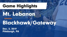 Mt. Lebanon  vs Blackhawk/Gateway Game Highlights - Dec. 3, 2019