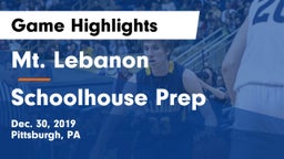 Mt. Lebanon  vs Schoolhouse Prep Game Highlights - Dec. 30, 2019