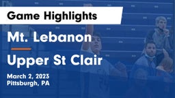 Mt. Lebanon  vs Upper St Clair Game Highlights - March 2, 2023