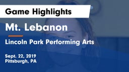 Mt. Lebanon  vs Lincoln Park Performing Arts  Game Highlights - Sept. 22, 2019