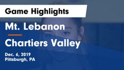 Mt. Lebanon  vs Chartiers Valley  Game Highlights - Dec. 6, 2019