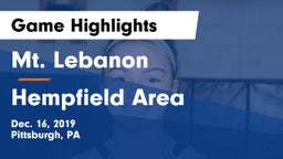 Mt. Lebanon  vs Hempfield Area  Game Highlights - Dec. 16, 2019