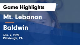 Mt. Lebanon  vs Baldwin  Game Highlights - Jan. 2, 2020