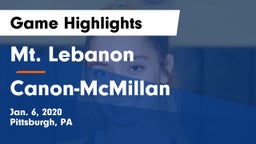 Mt. Lebanon  vs Canon-McMillan  Game Highlights - Jan. 6, 2020