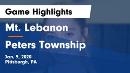 Mt. Lebanon  vs Peters Township  Game Highlights - Jan. 9, 2020