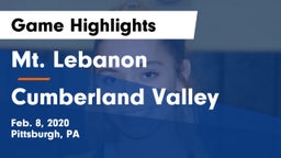 Mt. Lebanon  vs Cumberland Valley  Game Highlights - Feb. 8, 2020