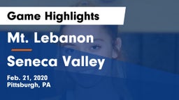 Mt. Lebanon  vs Seneca Valley  Game Highlights - Feb. 21, 2020