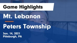 Mt. Lebanon  vs Peters Township  Game Highlights - Jan. 14, 2021