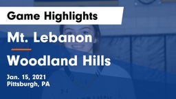Mt. Lebanon  vs Woodland Hills  Game Highlights - Jan. 15, 2021