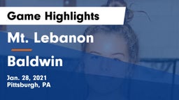 Mt. Lebanon  vs Baldwin  Game Highlights - Jan. 28, 2021