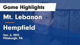 Mt. Lebanon  vs Hempfield  Game Highlights - Jan. 6, 2022