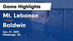 Mt. Lebanon  vs Baldwin  Game Highlights - Jan. 27, 2022