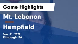 Mt. Lebanon  vs Hempfield  Game Highlights - Jan. 31, 2022