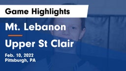 Mt. Lebanon  vs Upper St Clair Game Highlights - Feb. 10, 2022