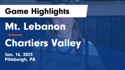 Mt. Lebanon  vs Chartiers Valley  Game Highlights - Jan. 16, 2023
