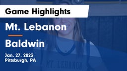 Mt. Lebanon  vs Baldwin  Game Highlights - Jan. 27, 2023