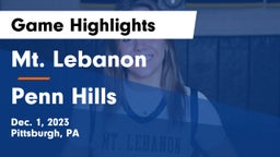 Mt. Lebanon  vs Penn Hills  Game Highlights - Dec. 1, 2023