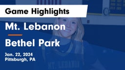 Mt. Lebanon  vs Bethel Park  Game Highlights - Jan. 22, 2024