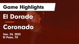 El Dorado  vs Coronado  Game Highlights - Jan. 24, 2023