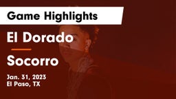 El Dorado  vs Socorro  Game Highlights - Jan. 31, 2023